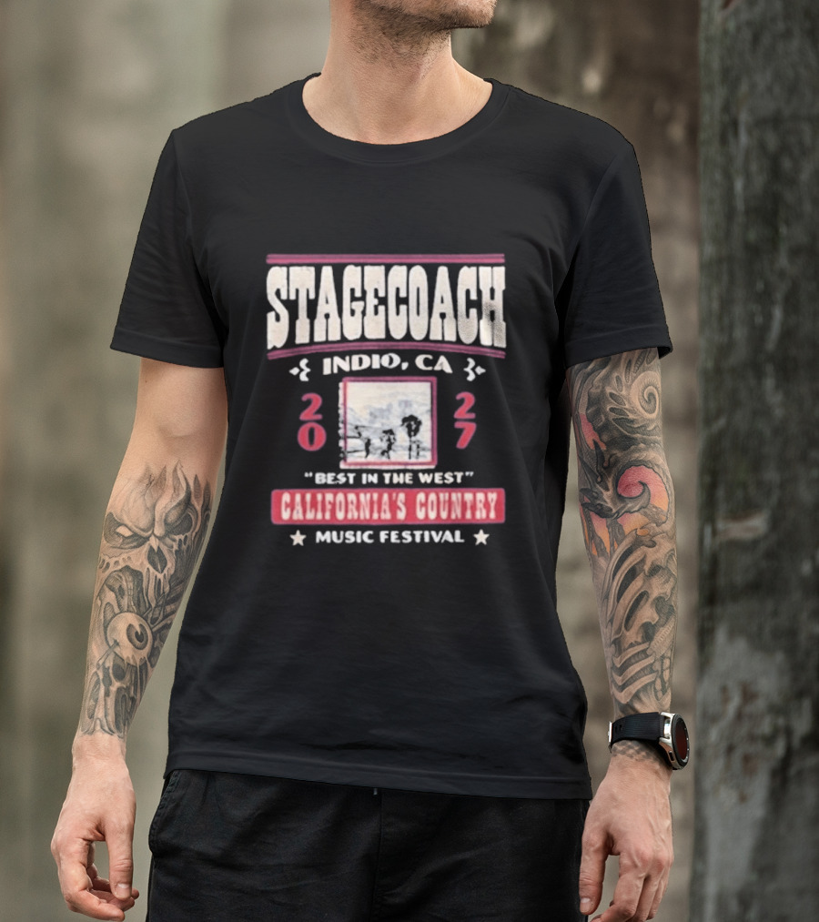 Stagecoach Indio CA 2027 Best In The West California's Country Music Festival T-Shirt