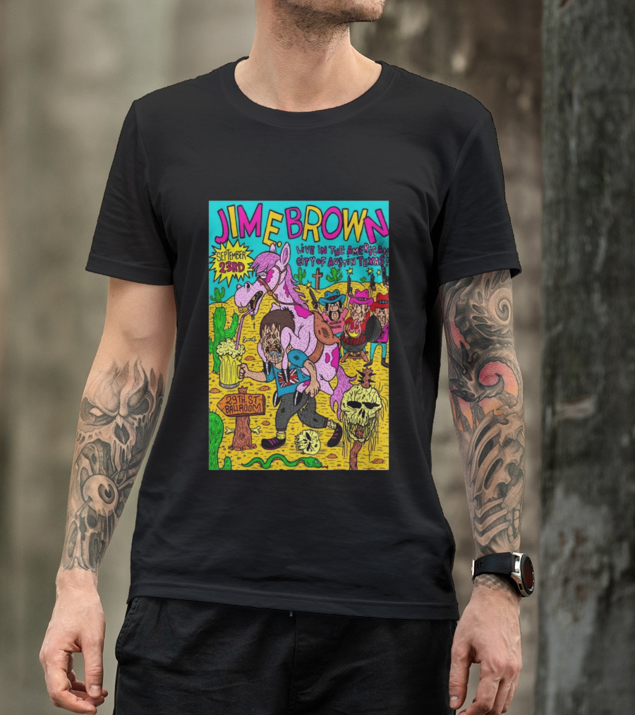 Jim E. Brown Live In Austin Texas September 23rd 29th St Ballroom Cowboy Skeleton T-Shirt