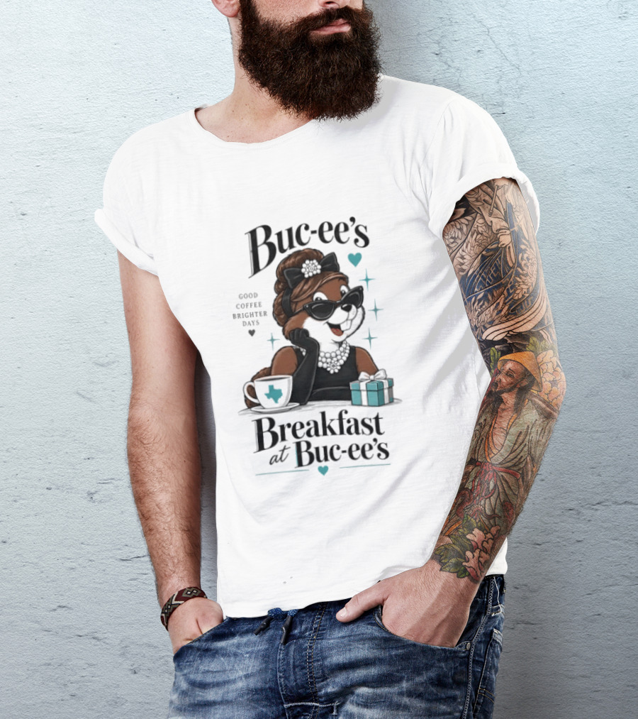 Buc Ee's Good Coffee Brighter Days Breakfast At Buc Ee's T-Shirt