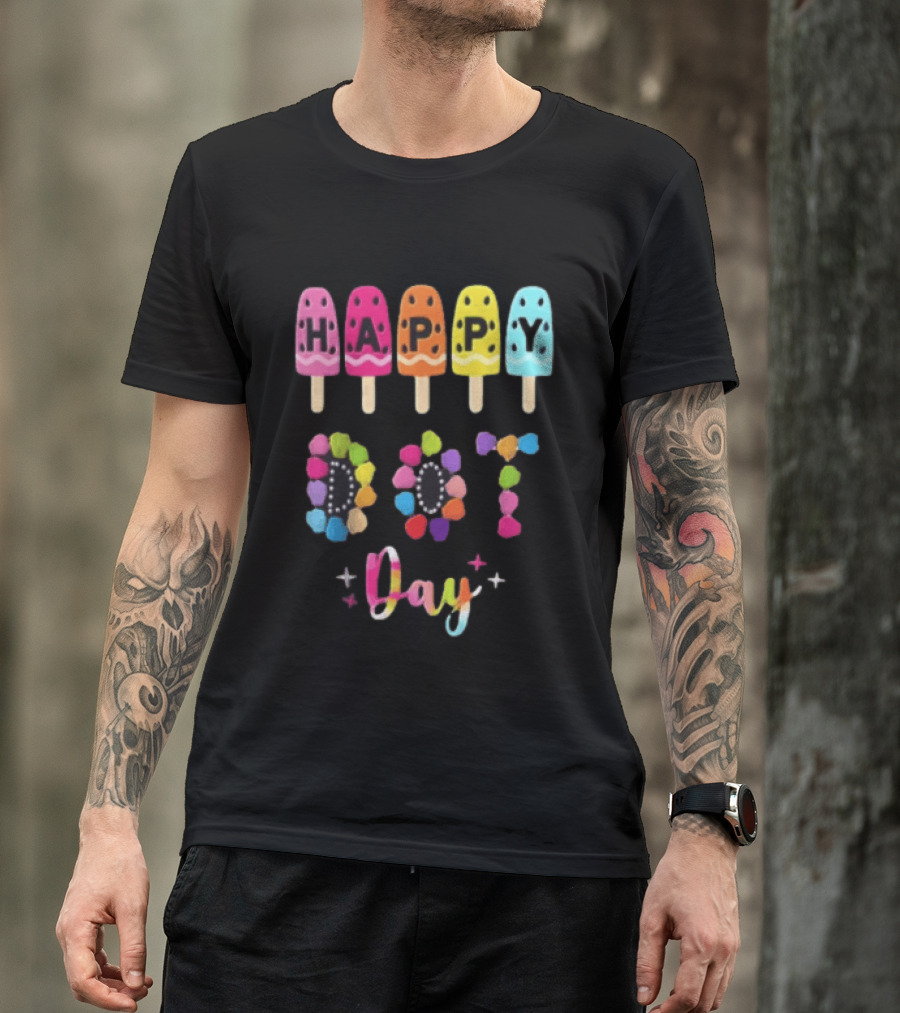 Happy Dot Day Popsicle Colorful Celebration T-Shirt