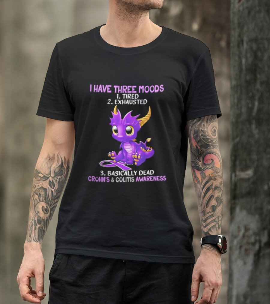I Have Three Moods Tired Exhausted Basically Dead Crohns Colitis Awareness Purple Dragon Cartoon T-Shirt