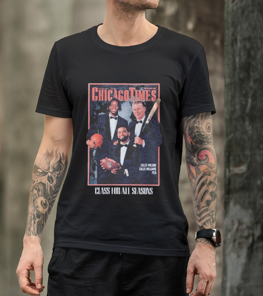 Caleb Wilson Chicago Times Class For All Seasons T-Shirt