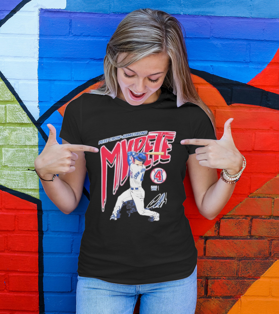 Pete Crow Armstrong My Pete 500 Level 4 Baseball T-Shirt