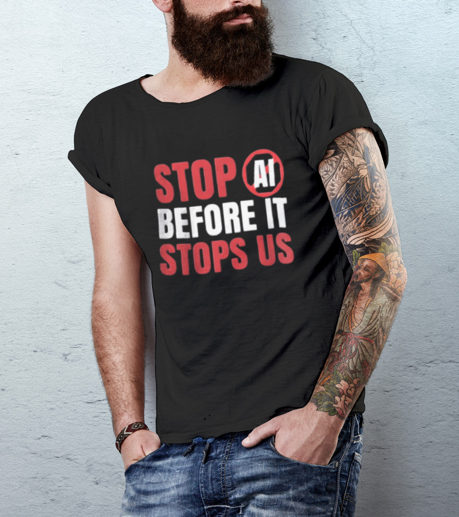 Stop AI Before It Stops Us Bold Statement Red White T-Shirt