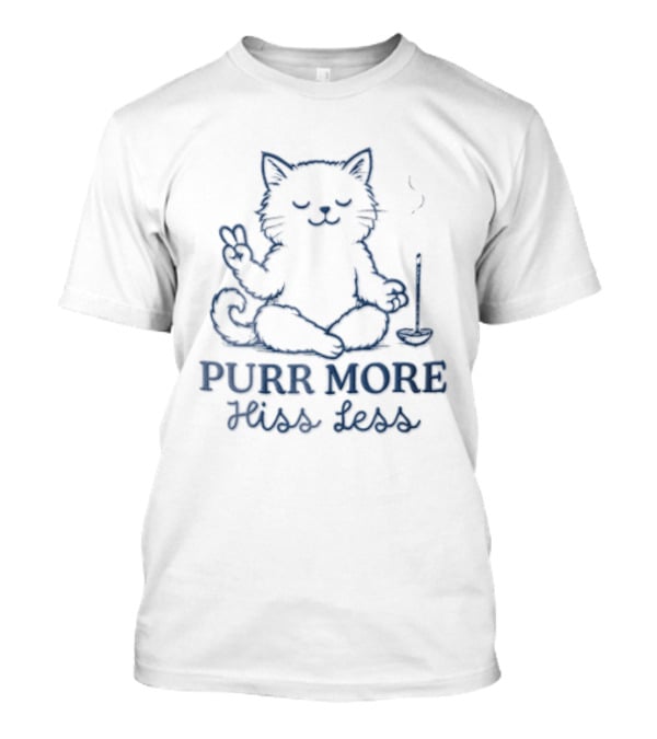 Purr More Hiss Less Cat Meditating Peaceful Incense Line T-Shirt