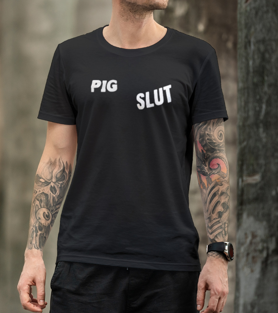 Pig Slut White Sans Serif Block Lettering Bold Text Trend T-Shirt
