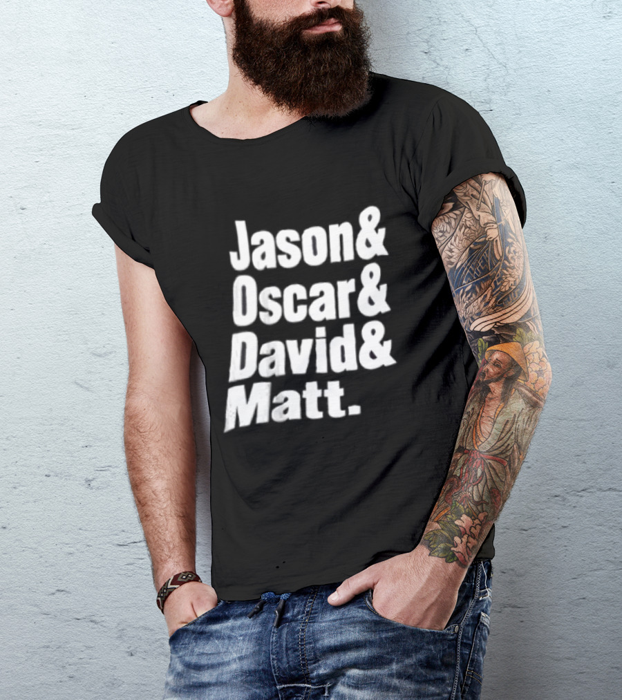 Jason Oscar David Matt Names List T-Shirt