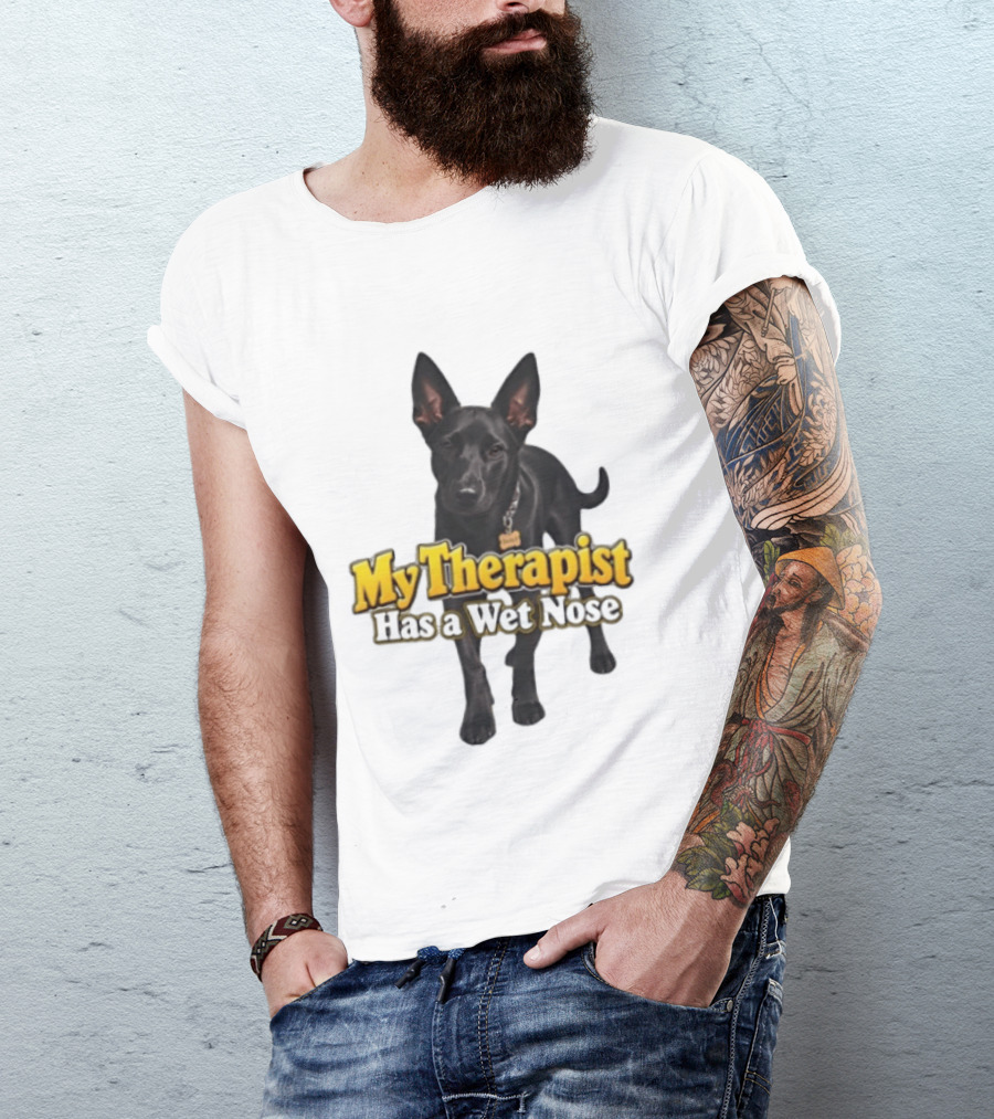 My Therapist Has A Wet Nose Dog Lover Pet Owner Black Dog T-Shirt