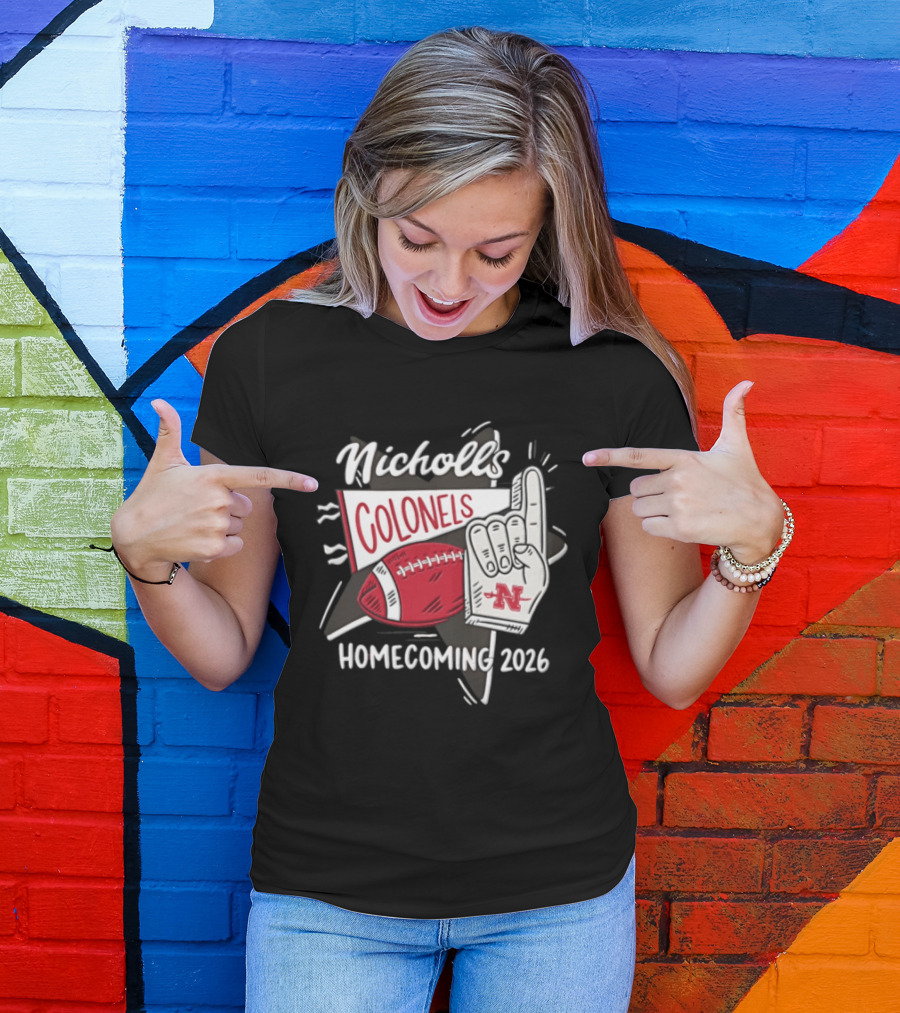 Nicholls Colonels Homecoming 2026 Football Foam Finger Star Pennant T-Shirt