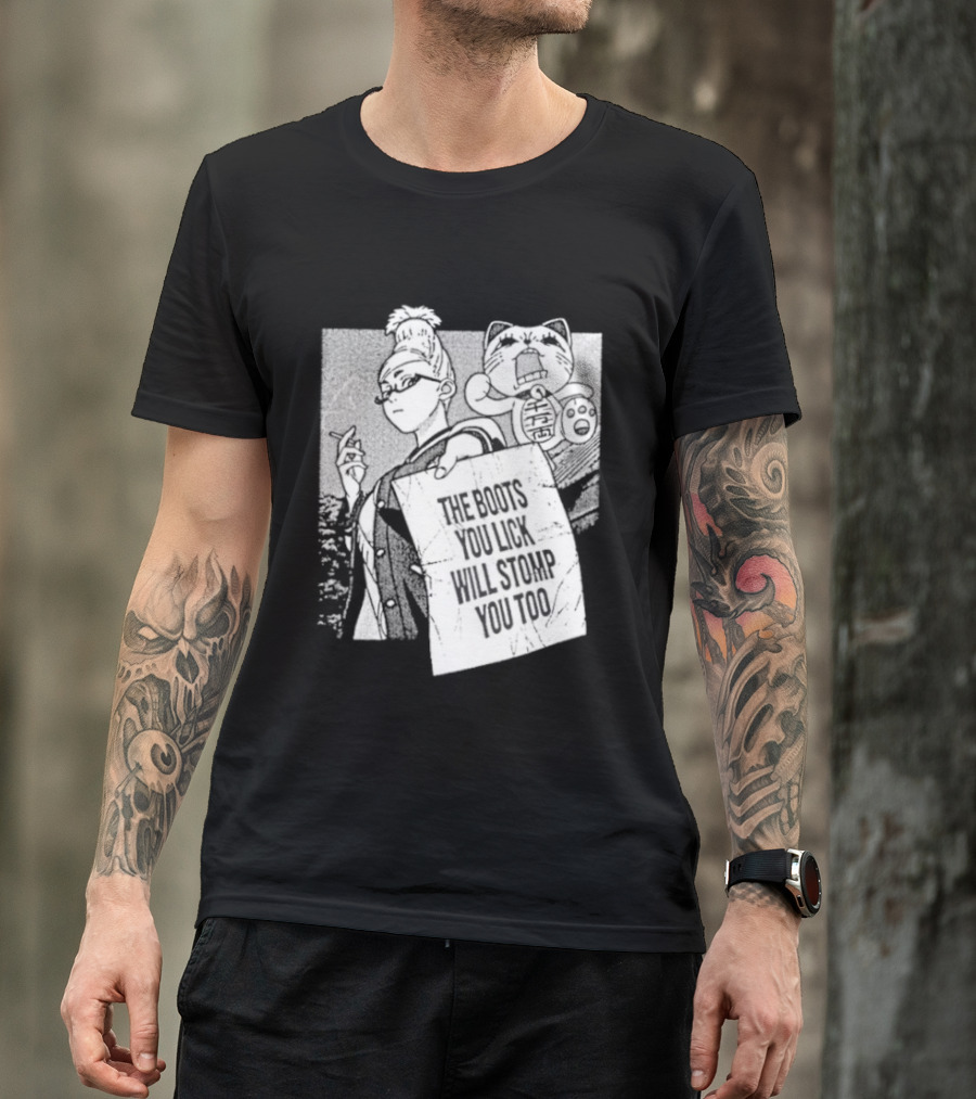 The Boots Your Lick Will Stomp You Too Anime T-Shirt