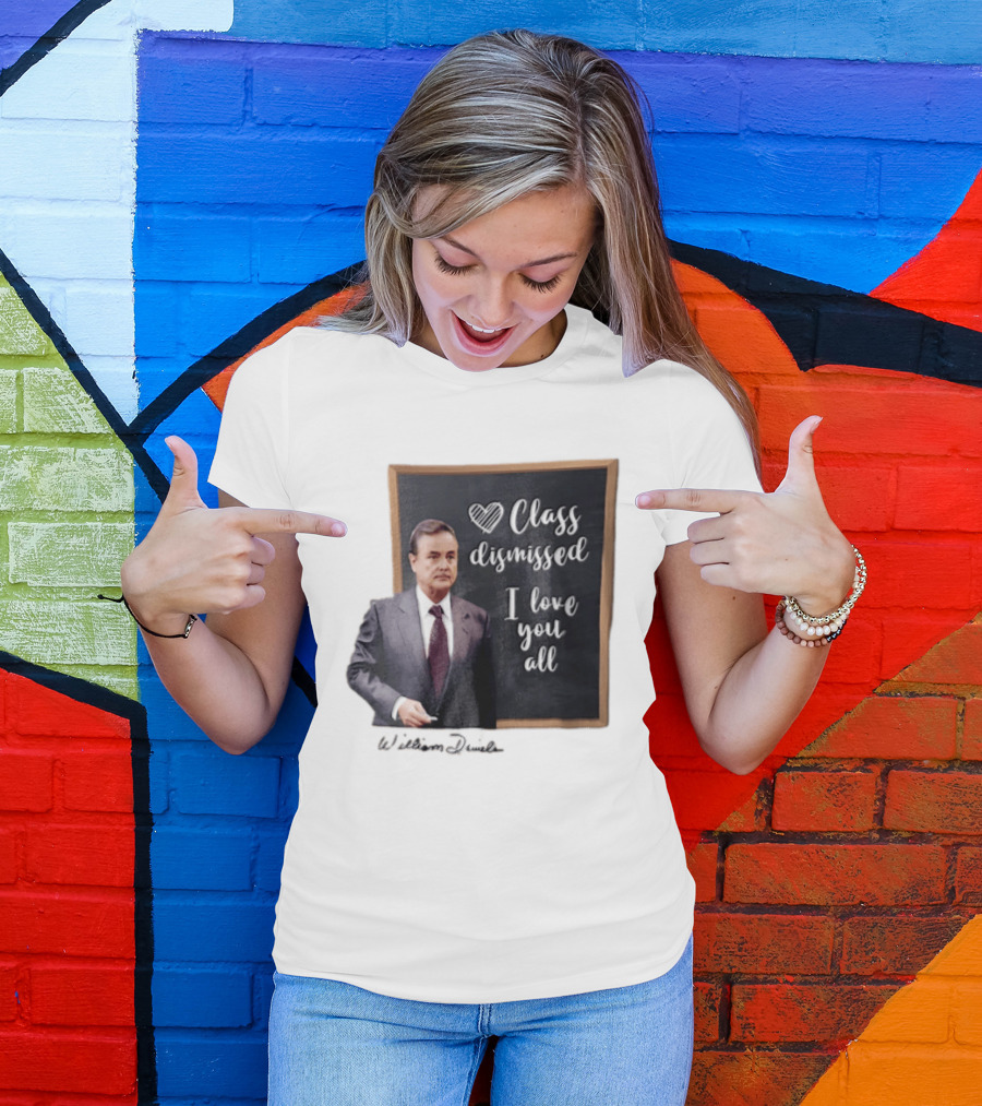 William Daniels Class Dismissed I Love You All Man In Suit Standing Before Blackboard T-Shirt
