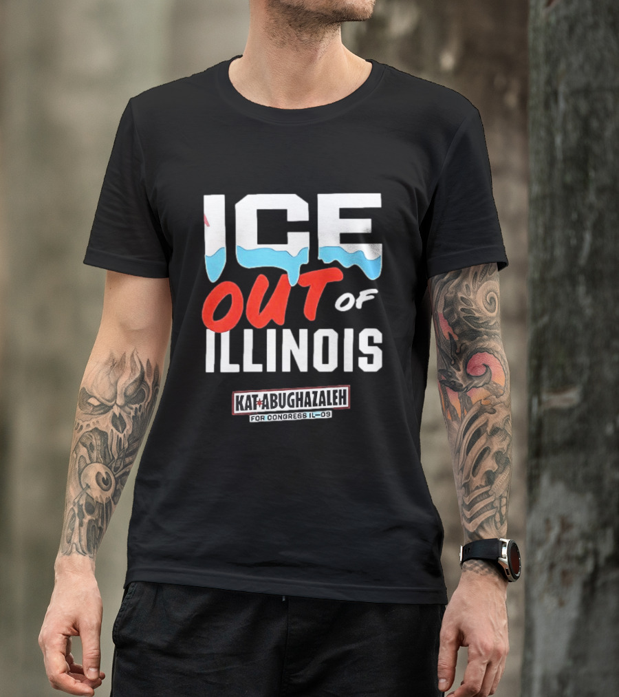 ICE Out Of Illinois Kat Abughazaleh For Congress IL 09 T-Shirt