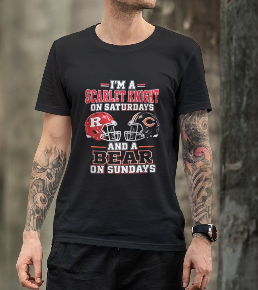 I'm A Scarlet Knight On Saturdays And A Bear On Sundays T-Shirt