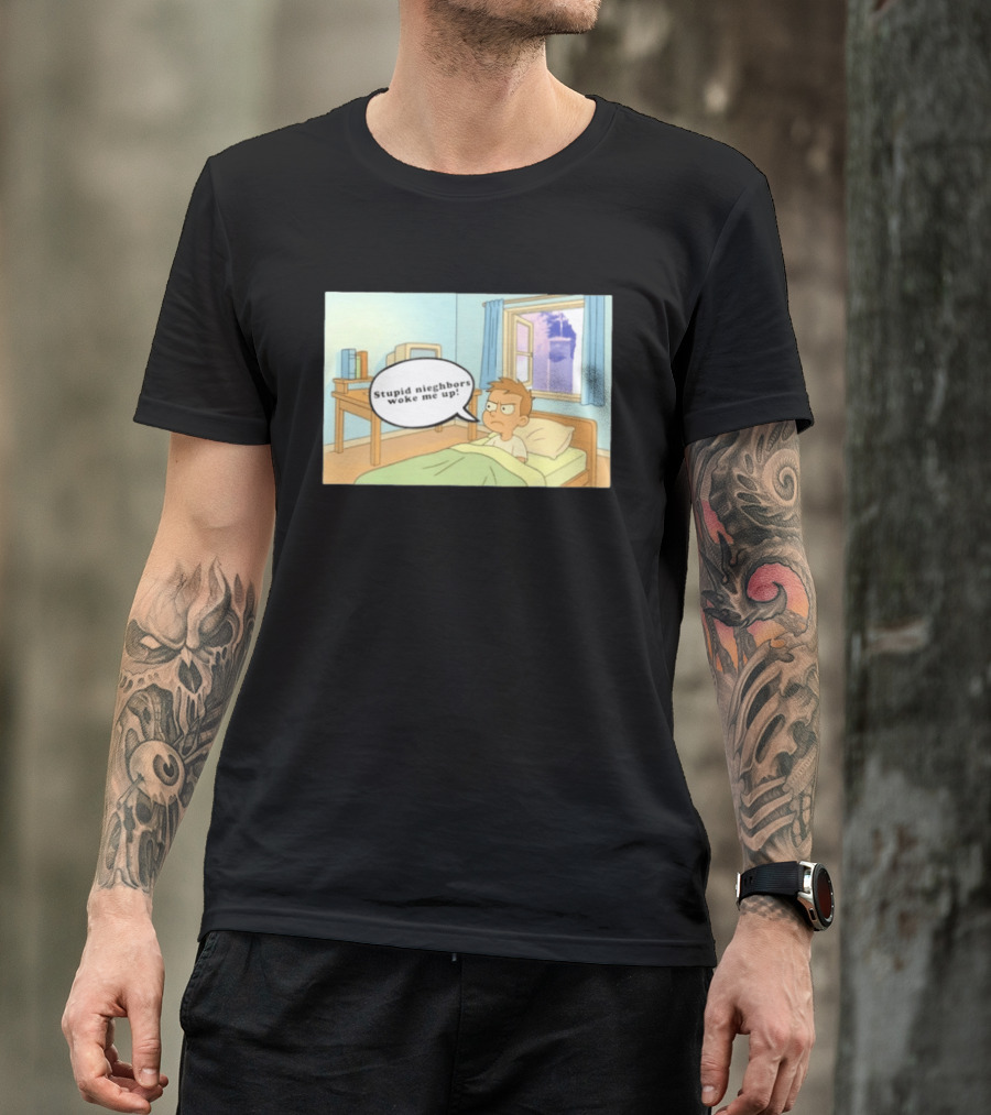 Stupid Neighbors Woke Me Up Cartoon Bedroom Scene T-Shirt