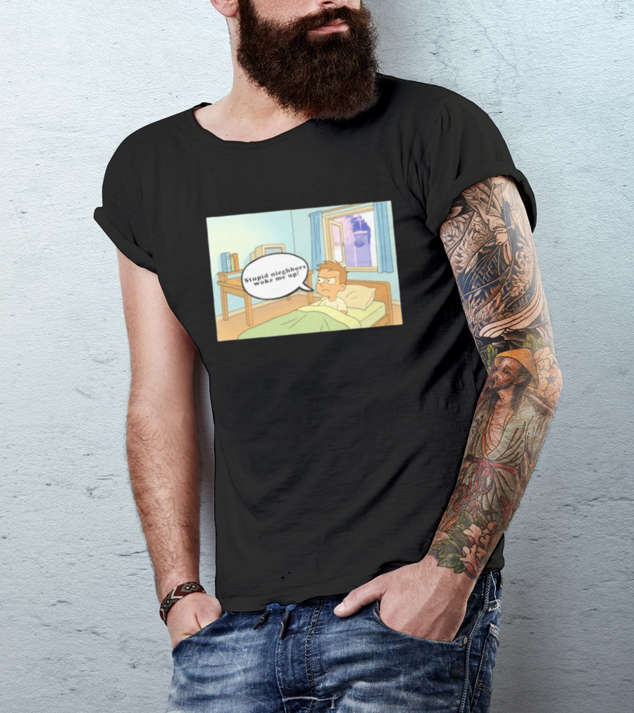 Stupid Neighbors Woke Me Up Cartoon Bedroom Scene T-Shirt