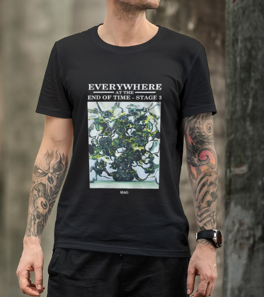 Everywhere At The End Of Time Stage 3 Trojans 3 3 T-Shirt