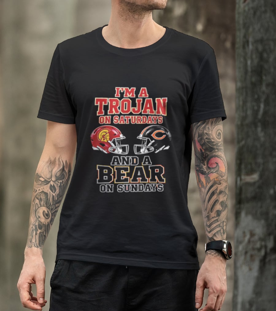 I'm A Trojan On Saturdays And A Bear On Sundays USC Trojans Chicago Bears Helmets T-Shirt