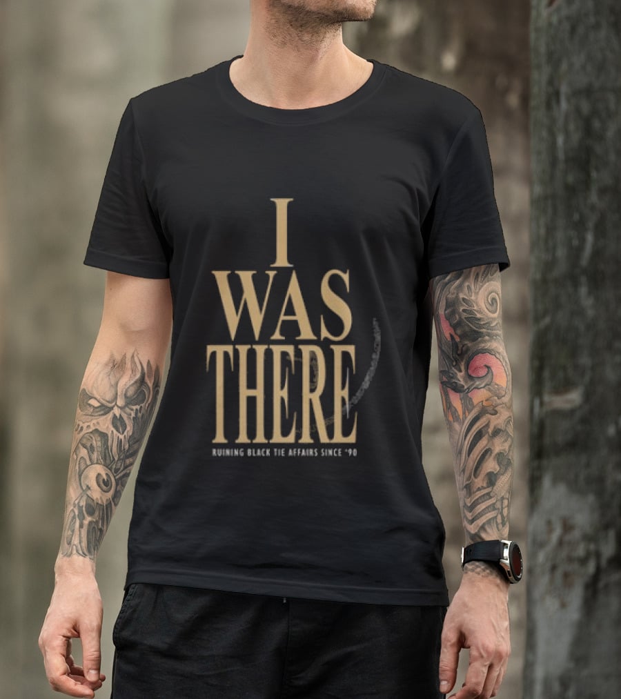 Garth Brooks Blame It All On My Roots The Arena Tour I Was There Ruining Black Tie Affairs Since '90 T-Shirt