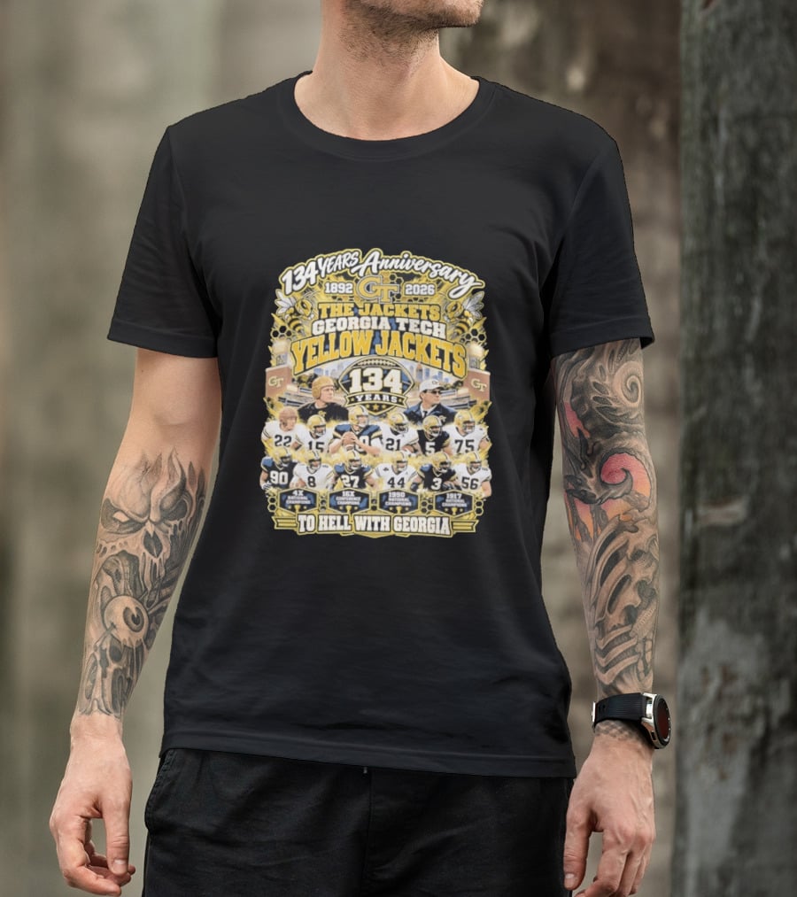 Georgia Tech Yellow Jackets 134 Years Anniversary 1892 2026 To Hell With Georgia Football Champions T-Shirt