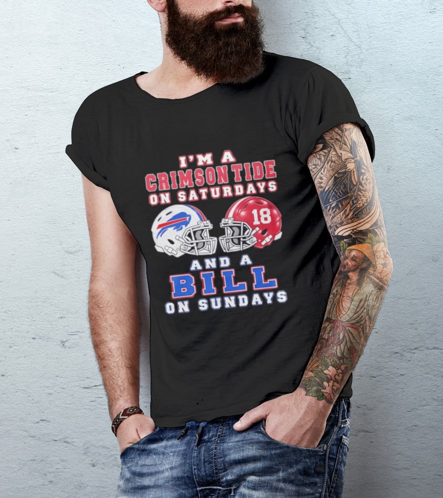 I'm A Crimson Tide On Saturdays And A Bill On Sundays Football Helmets T-Shirt