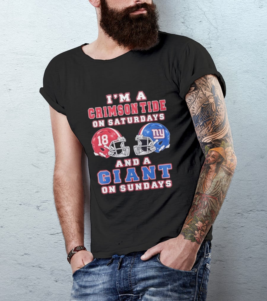 I'm A Crimson Tide On Saturdays And A Giant On Sundays Football Helmets T-Shirt