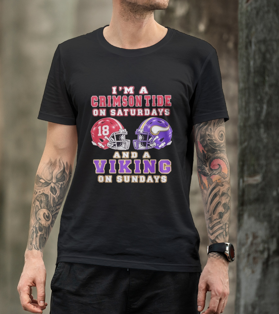 I'm A Crimson Tide On Saturdays And A Viking On Sundays Football Helmets T-Shirt