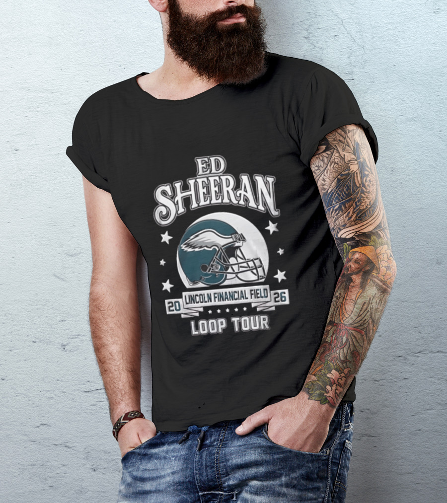 Ed Sheeran Philadelphia Eagles Lincoln Financial Field Loop Tour 2026 T-Shirt