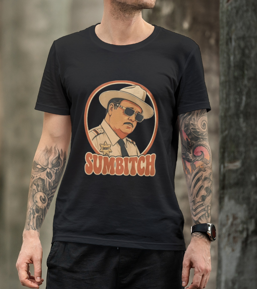 Sumbitch Sheriff Sunglasses Hat Cartoon T-Shirt
