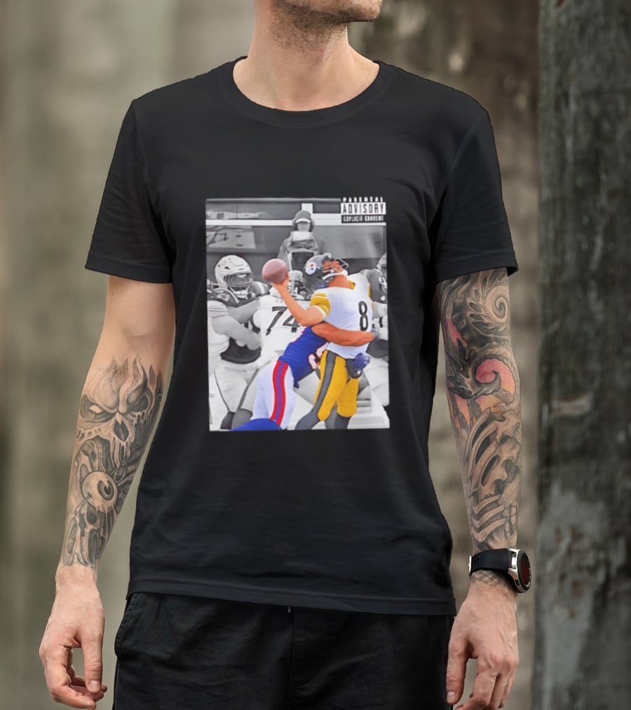 Pittsburgh Steelers Quarterback Sacked By Rival Team With Parental Advisory T-Shirt