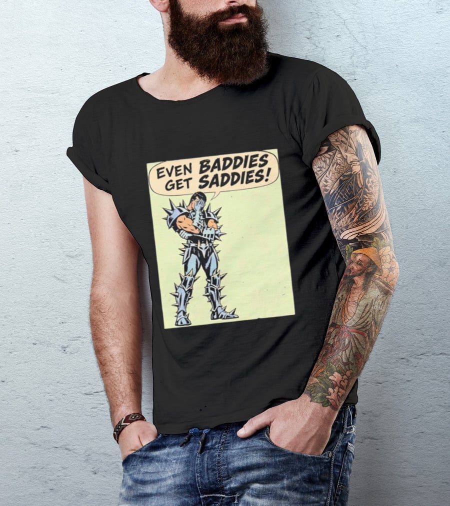 Even Baddies Get Saddies Comic Spiky Armor Rugged T-Shirt