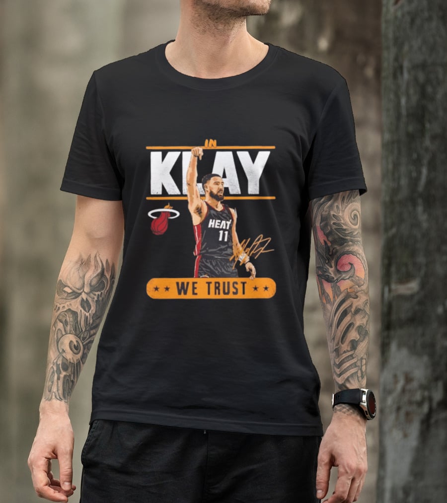 In Klay Miami Heat 11 We Trust T-Shirt