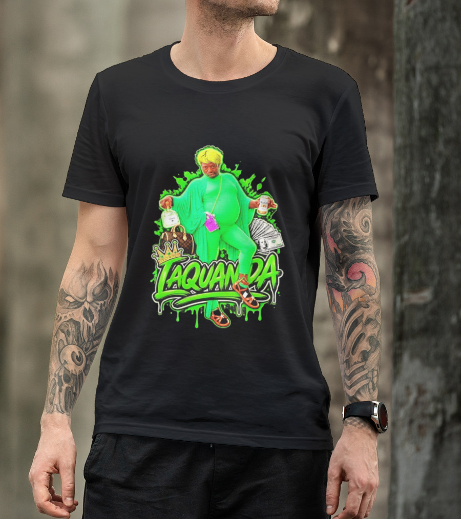 Laquanda Crown Cash And Drink Camo Green Style Badass T-Shirt