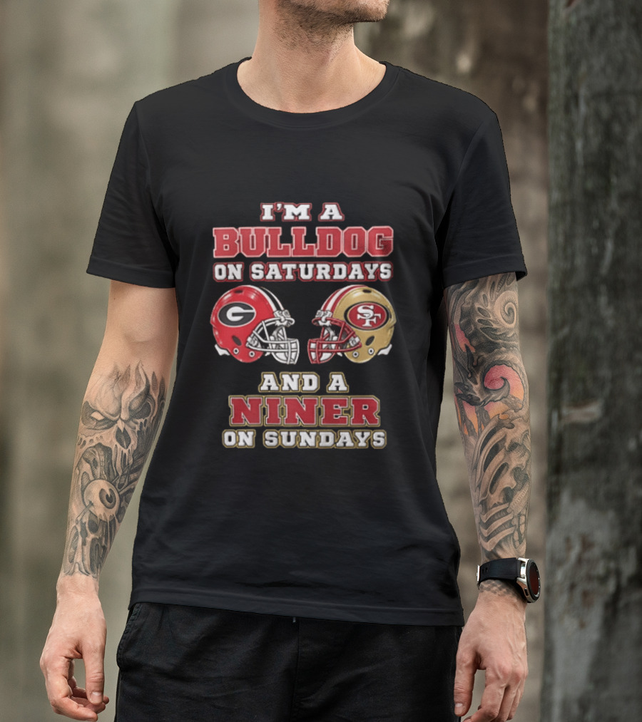 Georgia Bulldogs Saturdays San Francisco 49ers Sundays Fan Gear T-Shirt