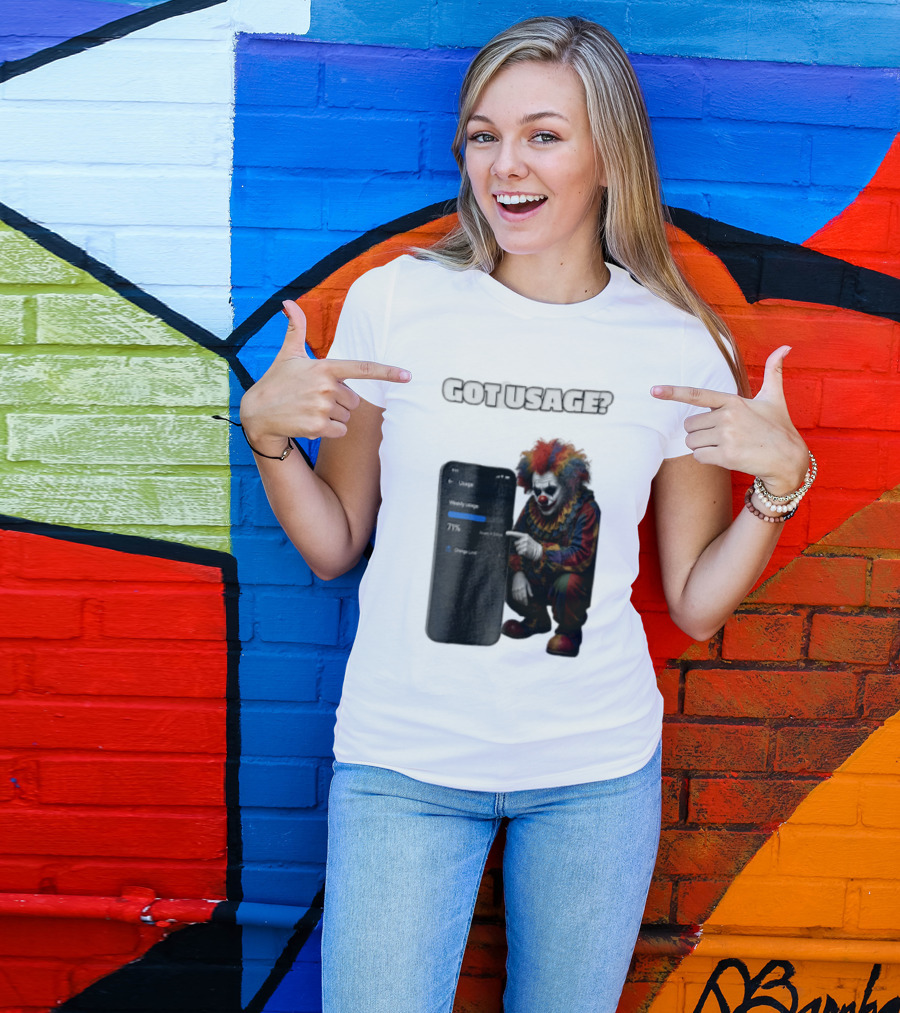 GOT Usage Clown Pointing At Smartphone Screen Weekly Usage 71% T-Shirt