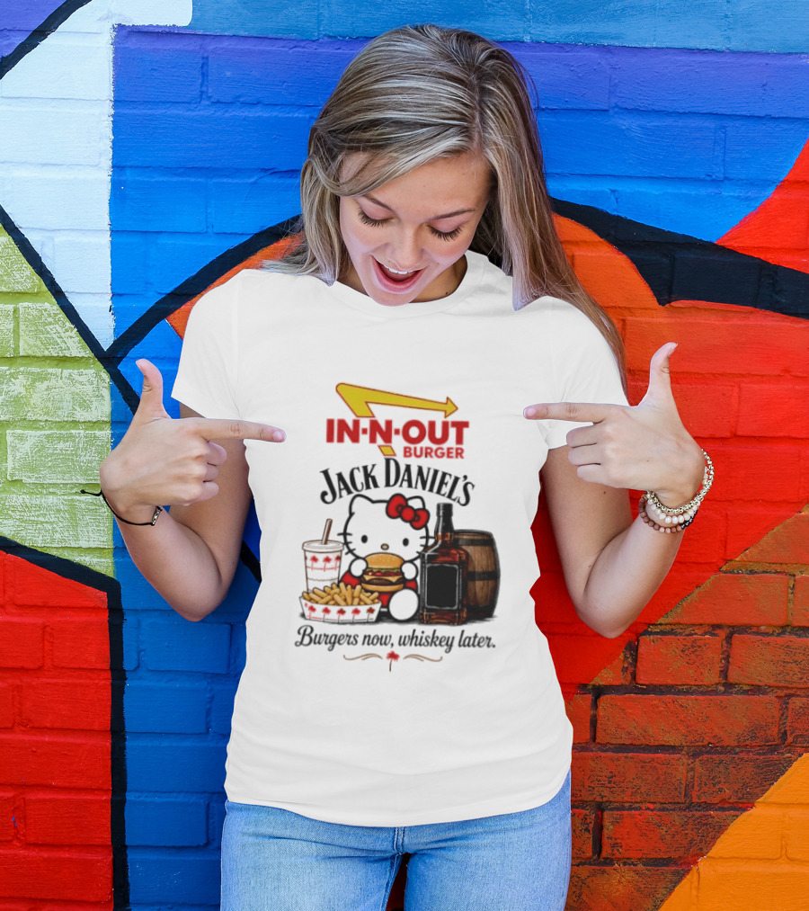 In N Out Hello Kitty Jack Daniel's Burgers Now Whiskey Later T-Shirt