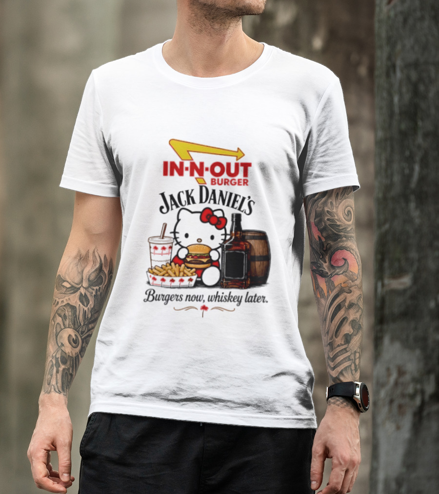 In N Out Hello Kitty Jack Daniel's Burgers Now Whiskey Later T-Shirt