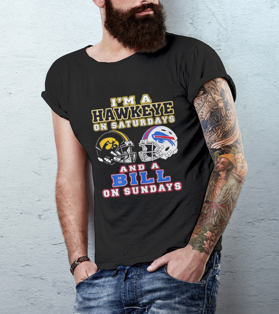 I'm A Hawkeye On Saturdays And A Bill On Sundays Football Helmets T-Shirt