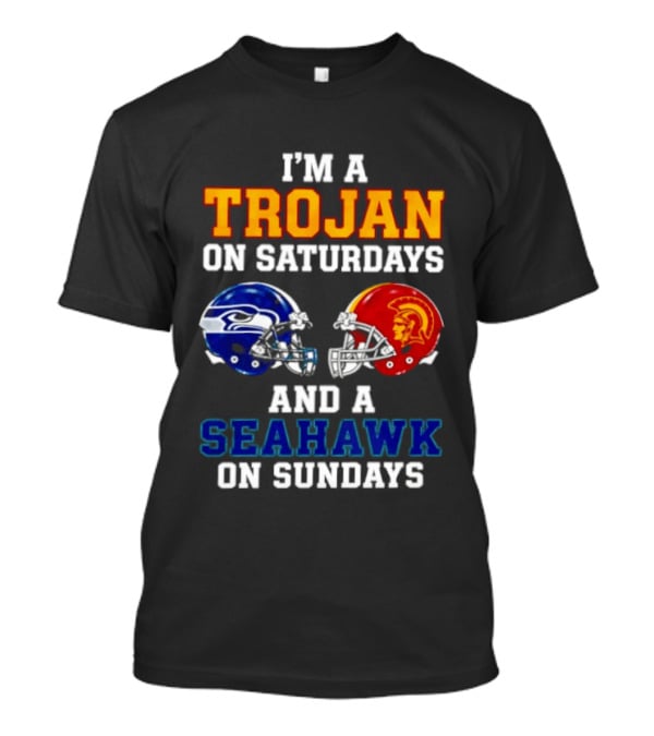 I'm A Trojan On Saturdays And A Seahawk On Sundays Football Helmets T-Shirt