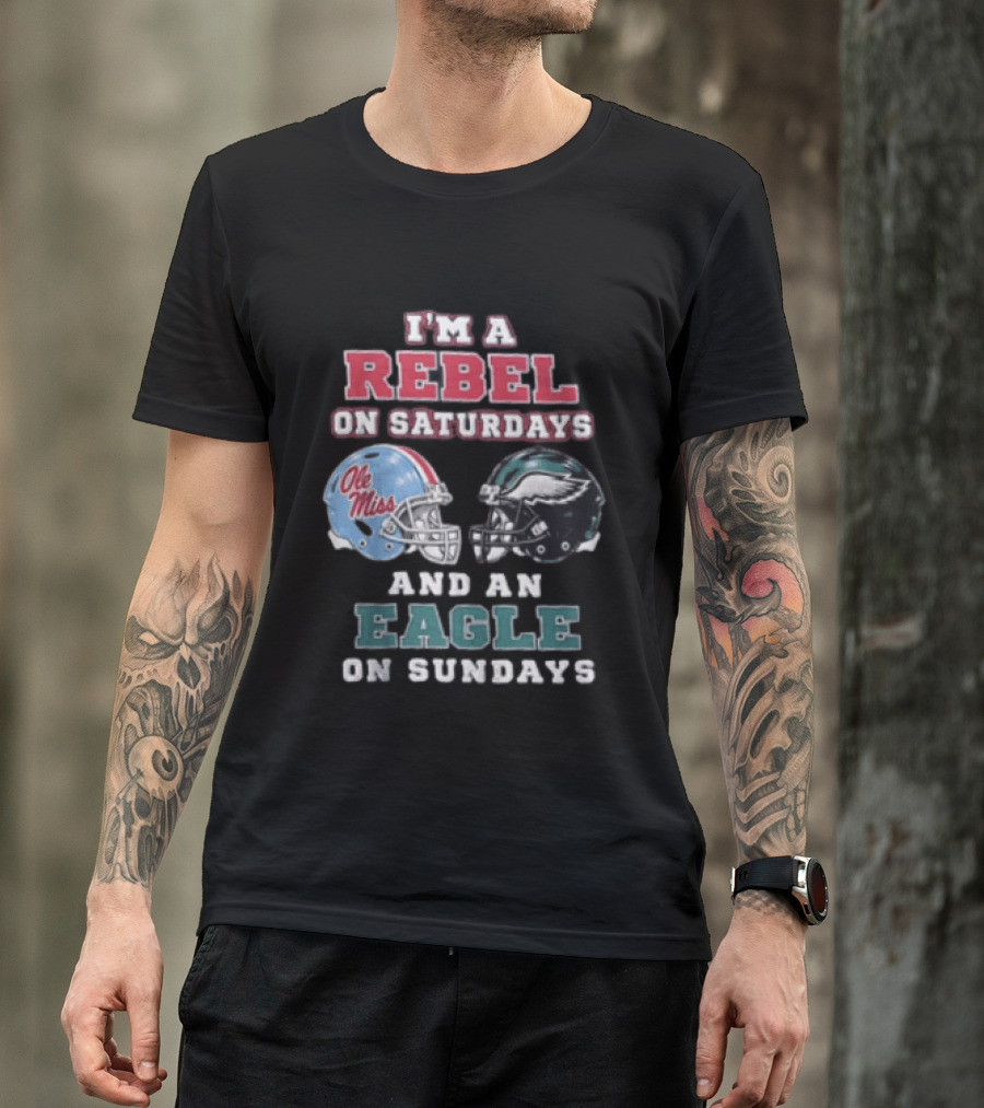 Ole Miss Rebels Saturdays Philadelphia Eagles Sundays Football Fan Dual Team Support T-Shirt