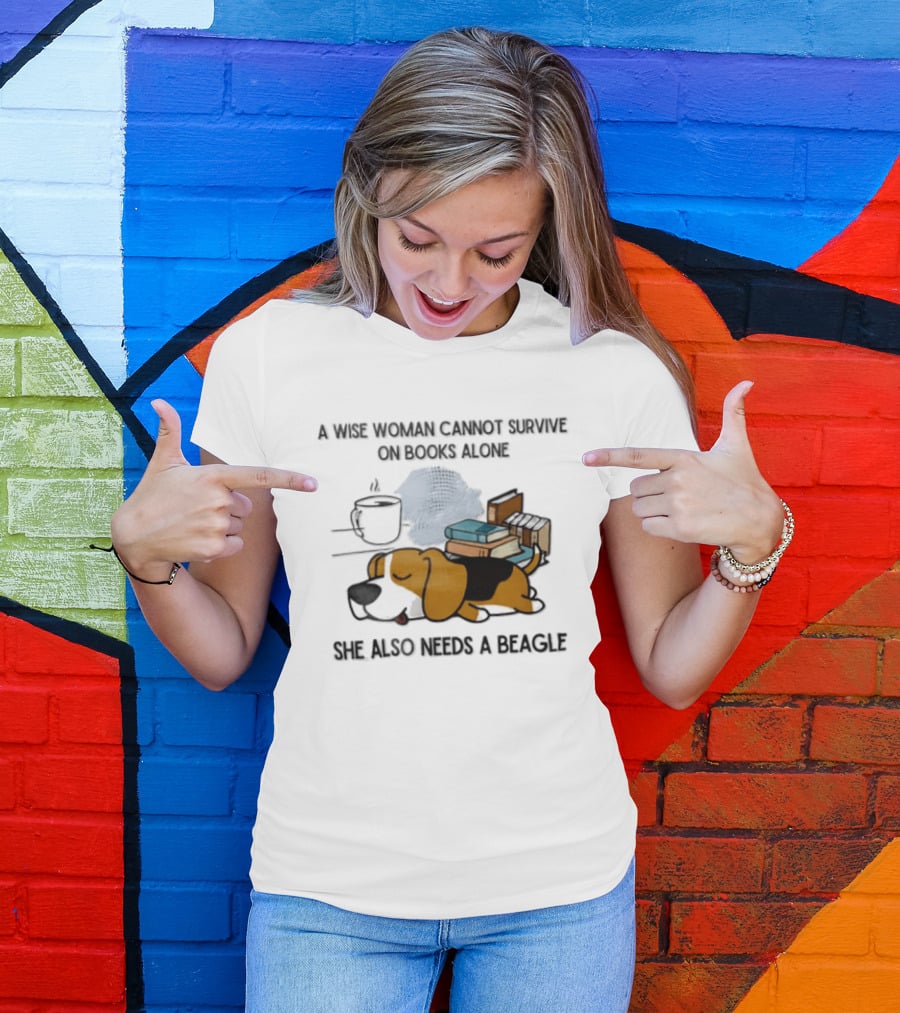A Wise Woman Cannot Survive On Books Alone She Also Needs A Beagle Coffee Stack T-Shirt