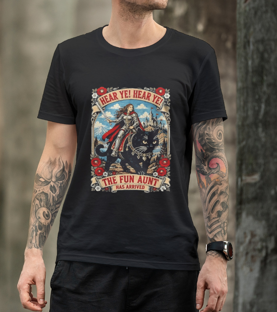 Hear Ye Hear Ye Fun Aunt Has Arrived Medieval Knight On Black Cat T-Shirt
