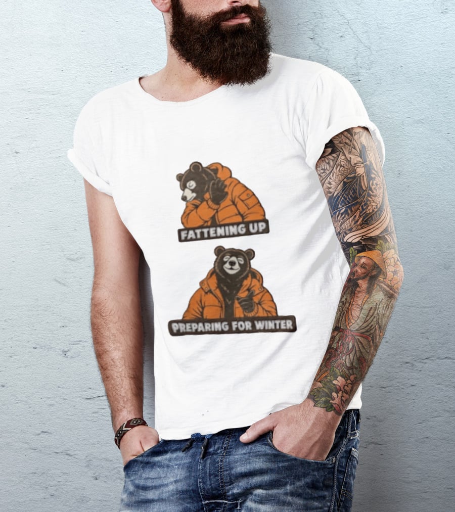 Fattening Up Preparing For Winter Two Bears Orange Jackets T-Shirt