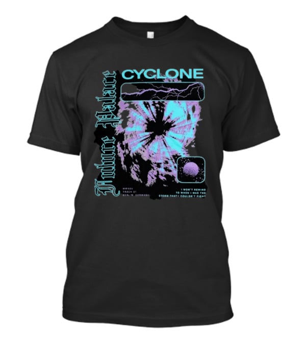 Future Palace Cyclone I Won't Rewind To When I Was The Storm Lightning Clouds Track 01 2023 Germany T-Shirt