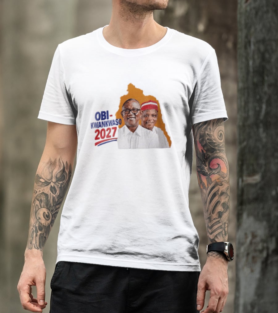 Obi Kwankwaso 2027 Campaign Political Movement With Leadership T-Shirt