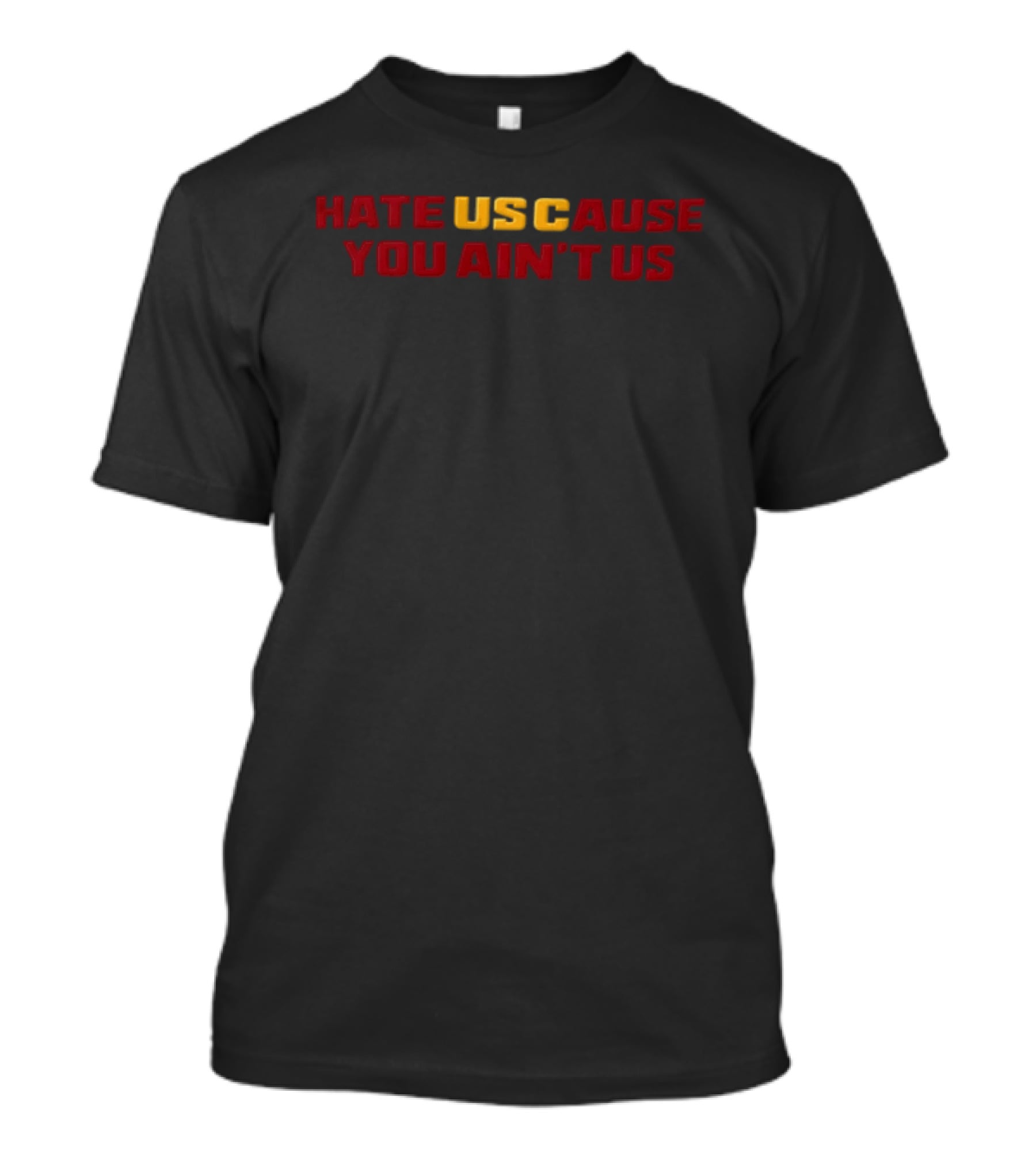 Hate US Cause You Ain't Us Bold Sports Fan T-Shirt