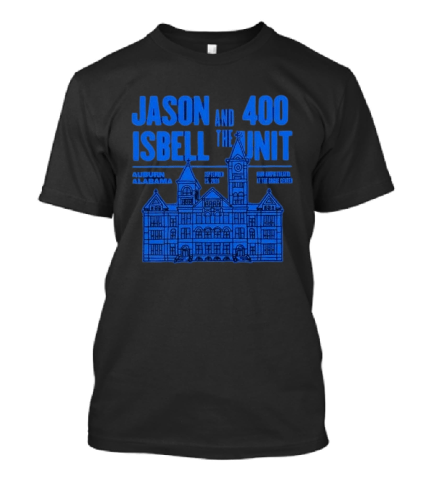 Jason Isbell And The 400 Unit Auburn Alabama Event At Gogue Center September 25 2026 T-Shirt