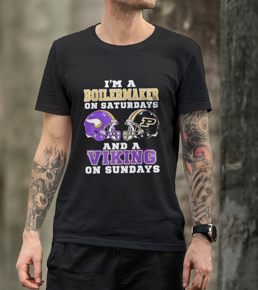 I'm A Boilermaker On Saturdays And A Viking On Sundays Football Helmets T-Shirt