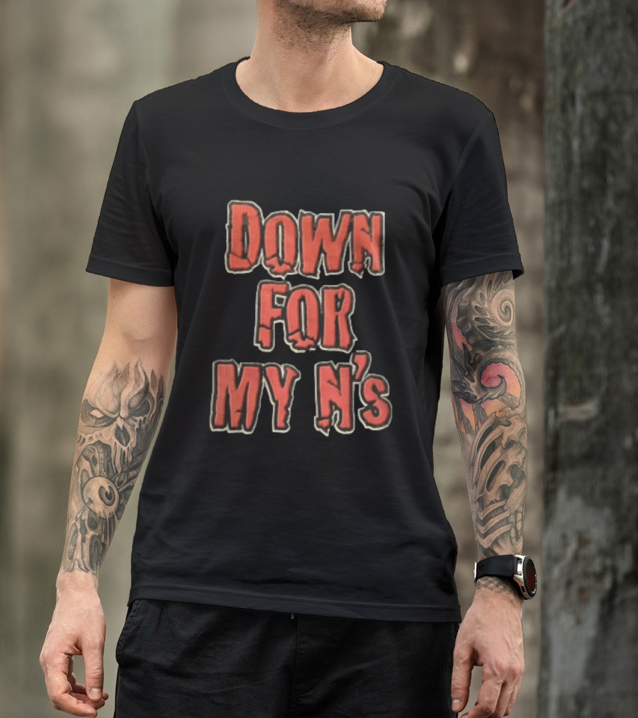 Down FOR MY N's Bold Red T-Shirt