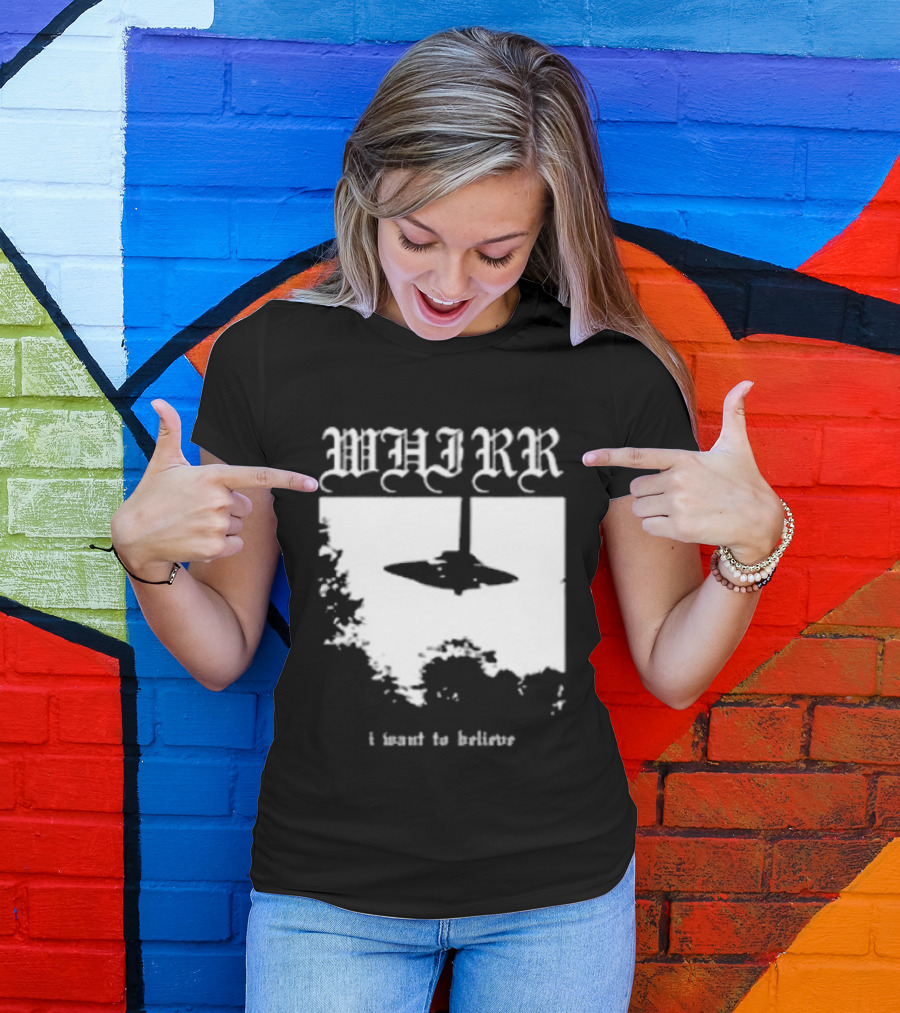 WHIRR I Want To Believe UFO Fire Whirl Records X Files T-Shirt