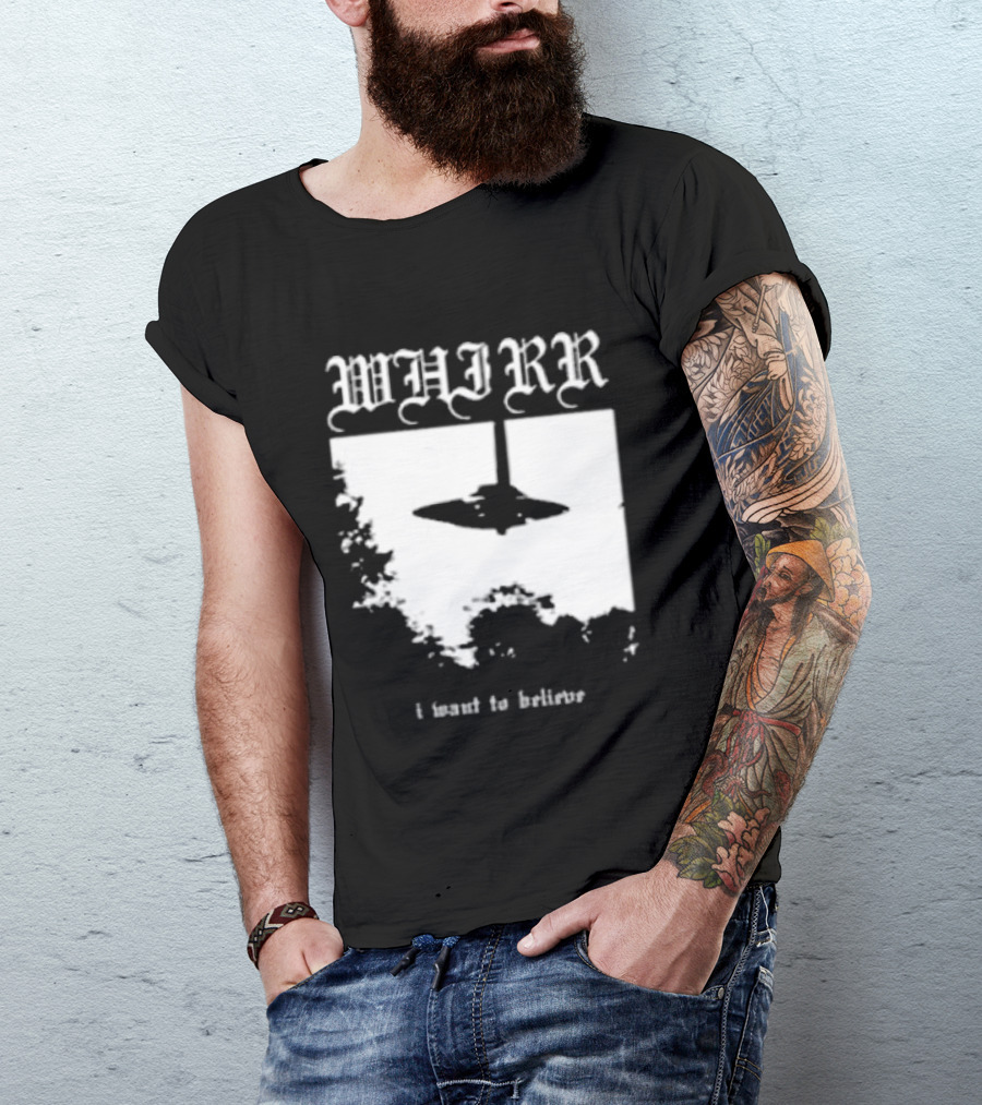 WHIRR I Want To Believe UFO Fire Whirl Records X Files T-Shirt
